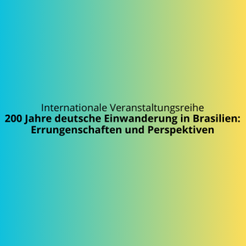 Internationale Veranstaltungsreihe 200 Jahre deutsche Einwanderung
